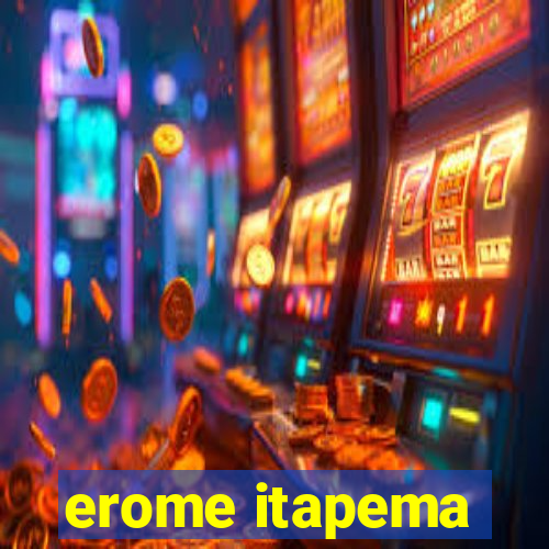 erome itapema